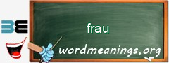 WordMeaning blackboard for frau